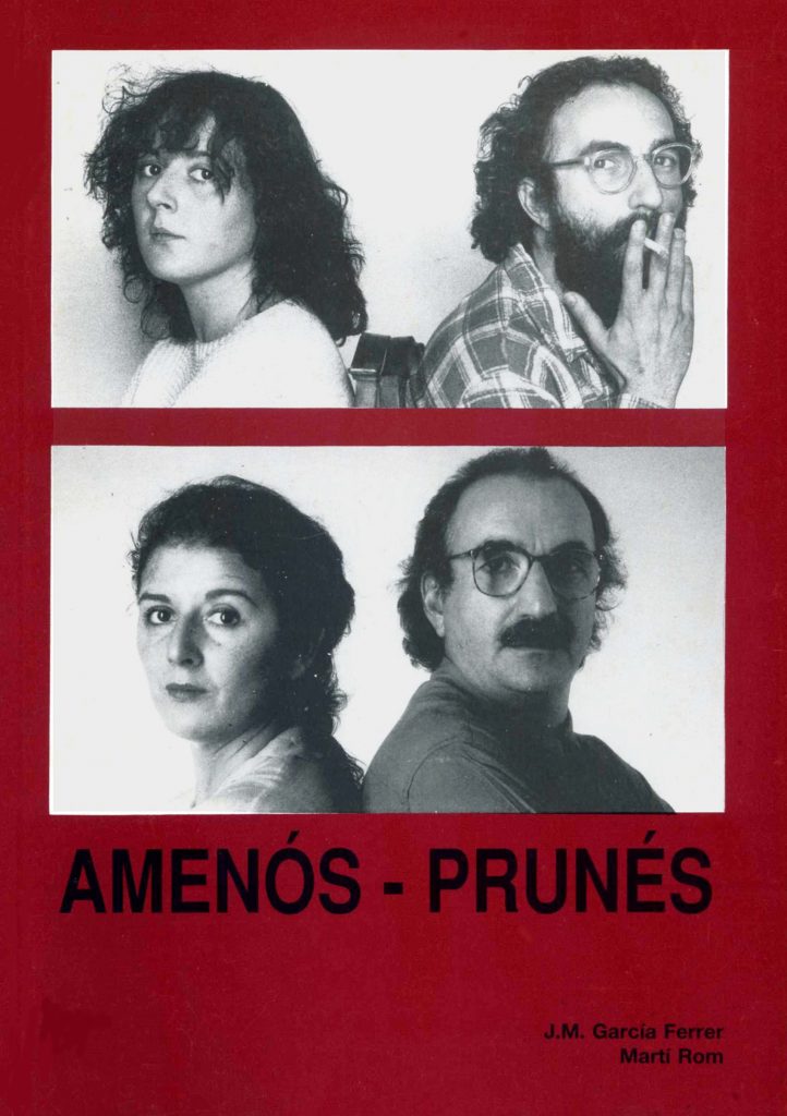 “Amenós- Prunés” amb J.M. García Ferrer (C.C.A.E., 1992)